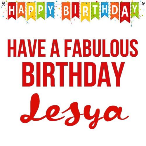 Открытка Lesya Have a fabulous birthday