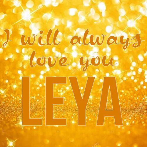 Открытка Leya I will always love you