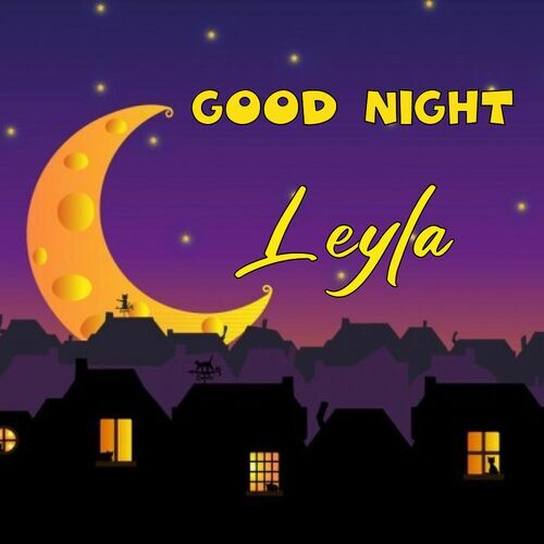 Открытка Leyla Good Night