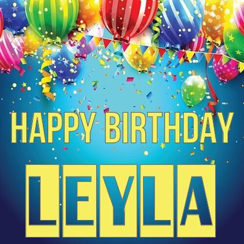 Открытка Leyla Happy birthday