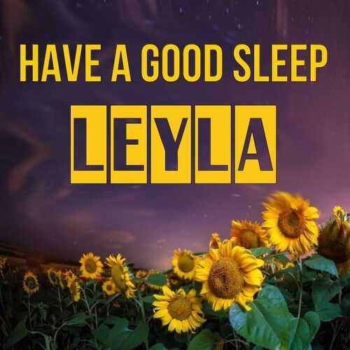 Открытка Leyla Have a good sleep