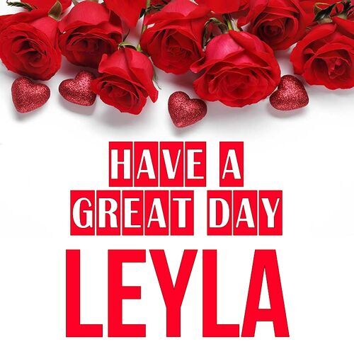 Открытка Leyla Have a great day