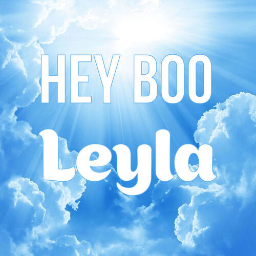 Открытка Leyla Hey boo