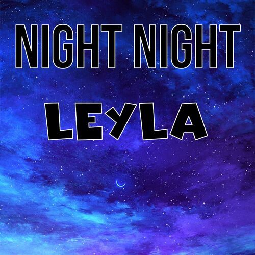 Открытка Leyla Night Night