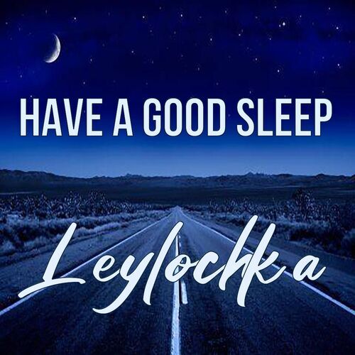 Открытка Leylochka Have a good sleep