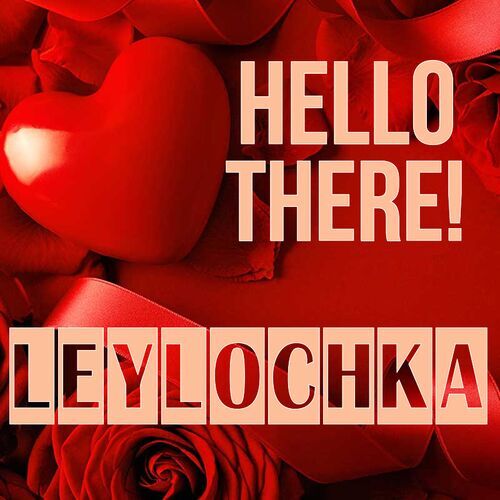 Открытка Leylochka Hello there!