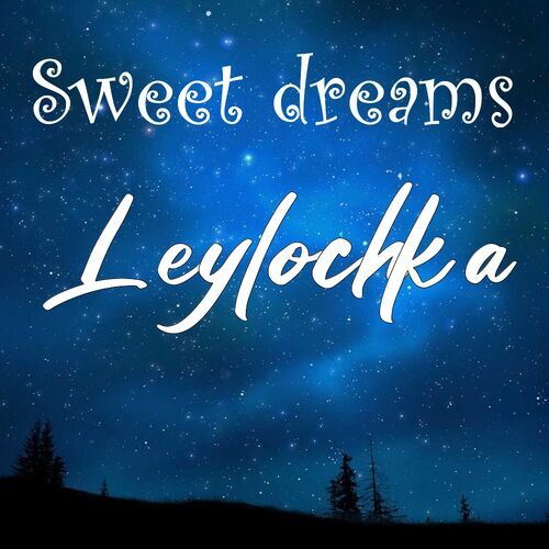 Открытка Leylochka Sweet dreams