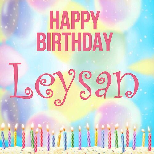 Открытка Leysan Happy birthday