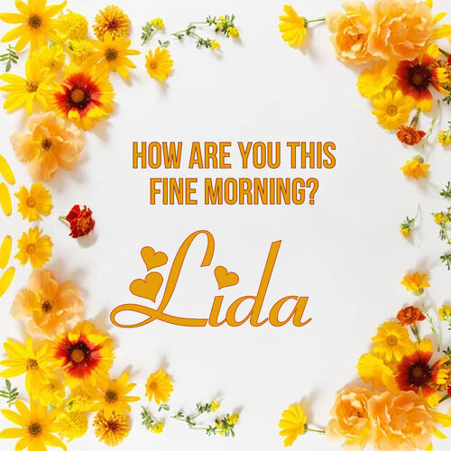 Открытка Lida How are you this fine morning?