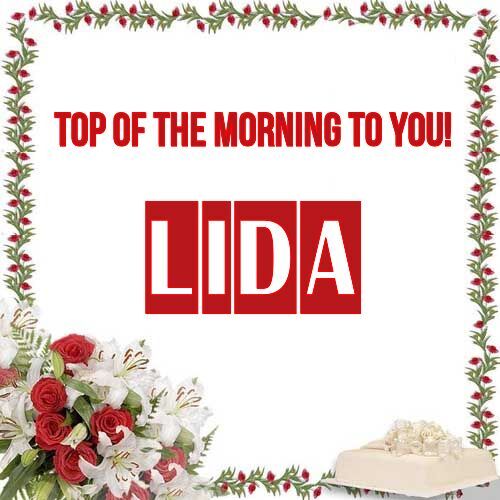 Открытка Lida Top of the morning to you!