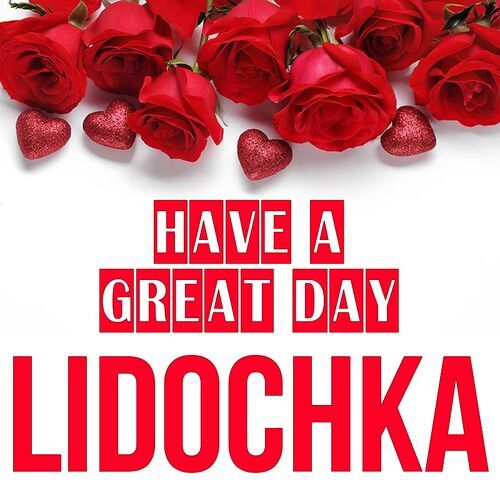 Открытка Lidochka Have a great day