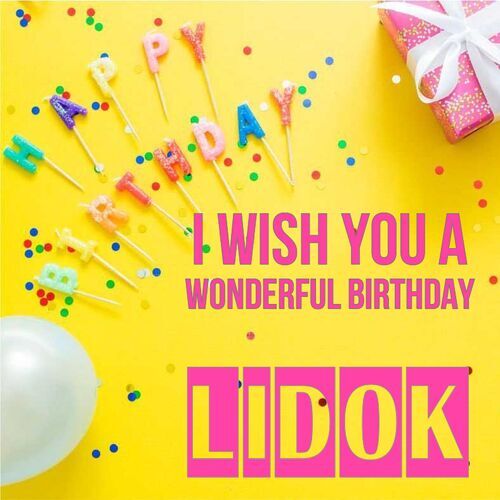 Открытка Lidok I wish you a wonderful birthday