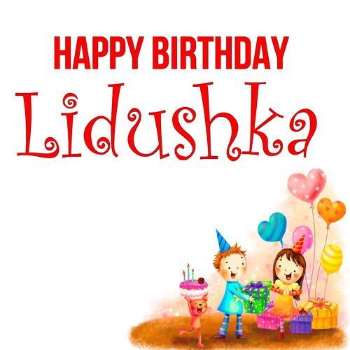 Открытка Lidushka Happy birthday