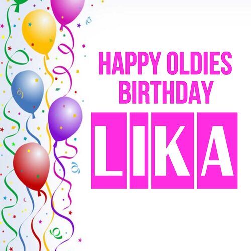 Открытка Lika Happy oldies birthday