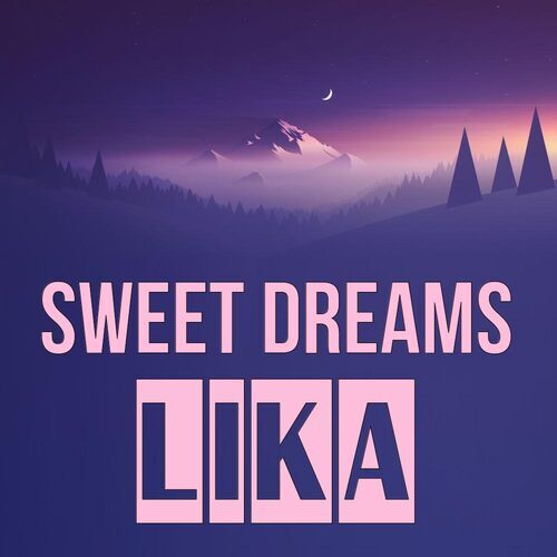 Открытка Lika Sweet dreams