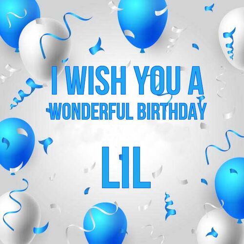 Открытка Lil I wish you a wonderful birthday