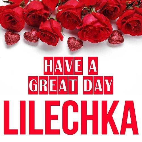 Открытка Lilechka Have a great day