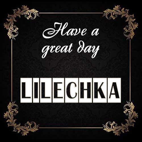 Открытка Lilechka Have a great day