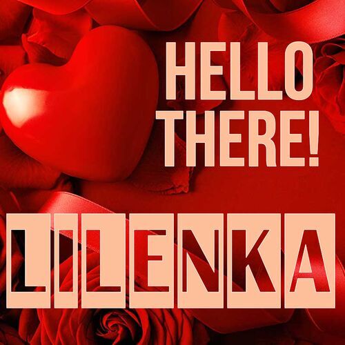 Открытка Lilenka Hello there!