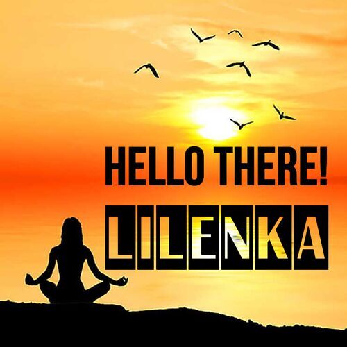 Открытка Lilenka Hello there!