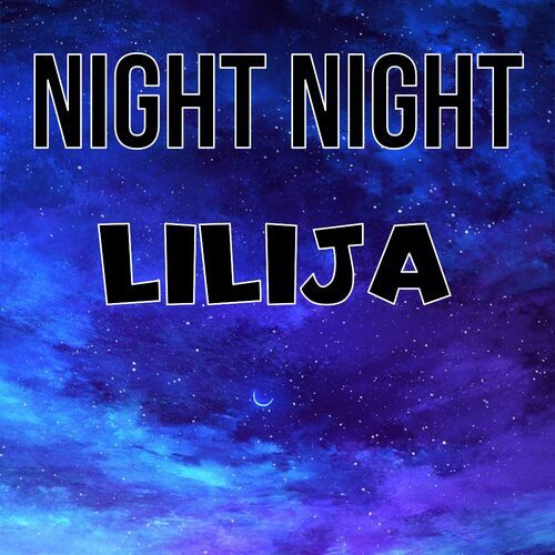 Открытка Lilija Night Night