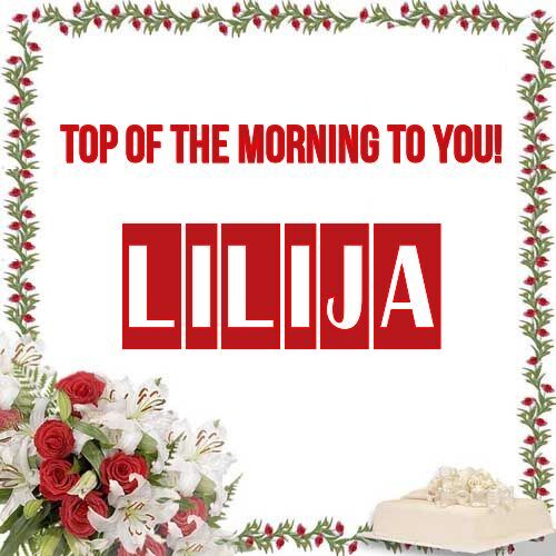 Открытка Lilija Top of the morning to you!