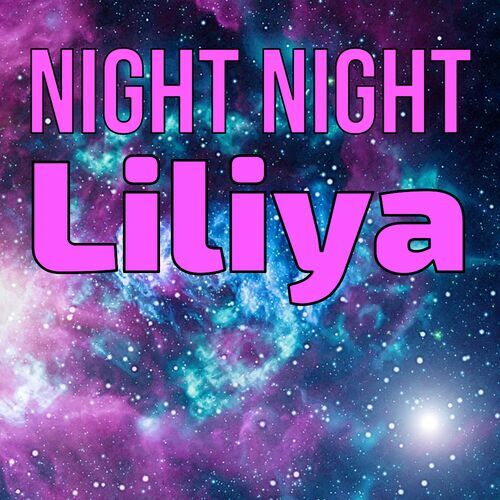 Открытка Liliya Night Night