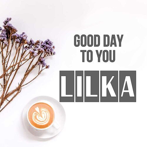 Открытка Lilka Good day to you