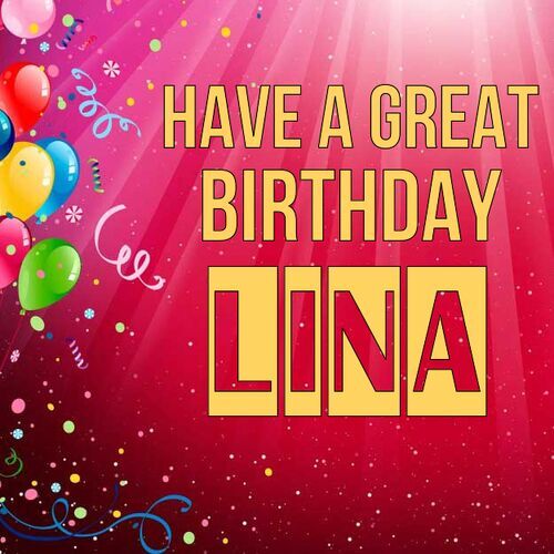 Открытка Lina Have a great birthday