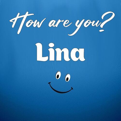 Открытка Lina How are you?