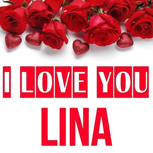 Открытка Lina I love you