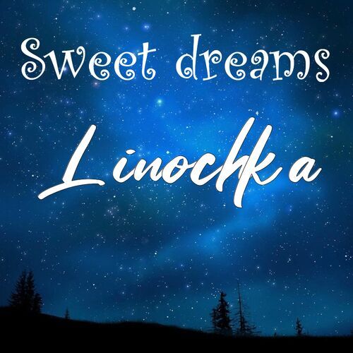 Открытка Linochka Sweet dreams