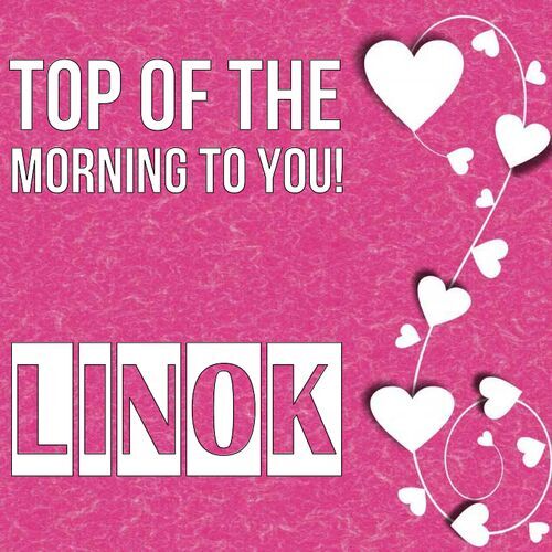 Открытка Linok Top of the morning to you!