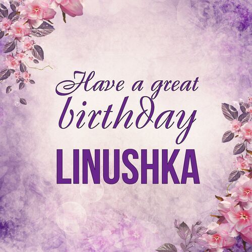 Открытка Linushka Have a great birthday