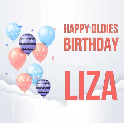 Открытка Liza Happy oldies birthday