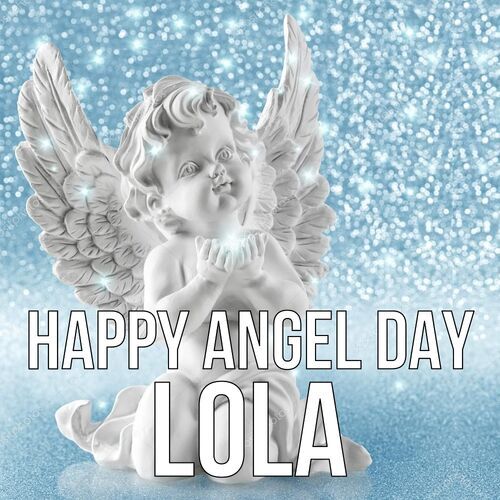 Открытка Lola Happy angel day