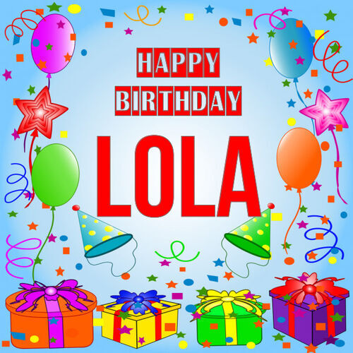 Открытка Lola Happy birthday