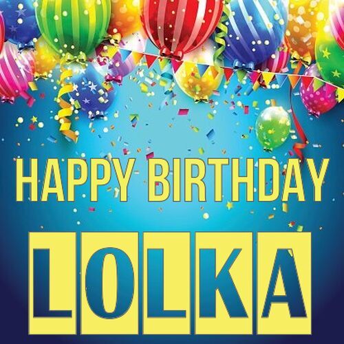 Открытка Lolka Happy birthday