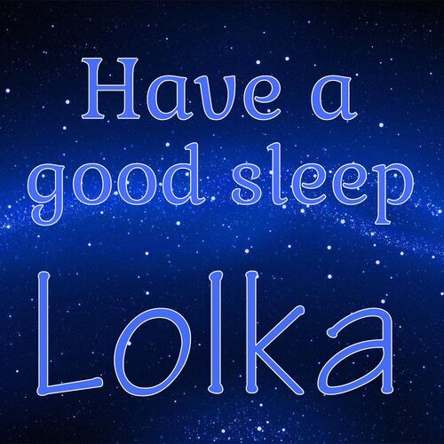 Открытка Lolka Have a good sleep