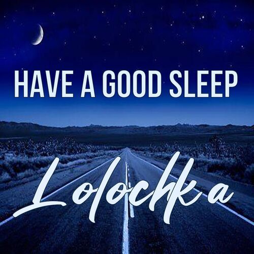 Открытка Lolochka Have a good sleep