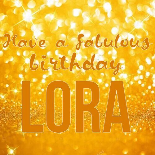 Открытка Lora Have a fabulous birthday