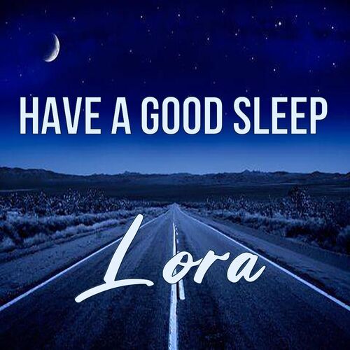 Открытка Lora Have a good sleep