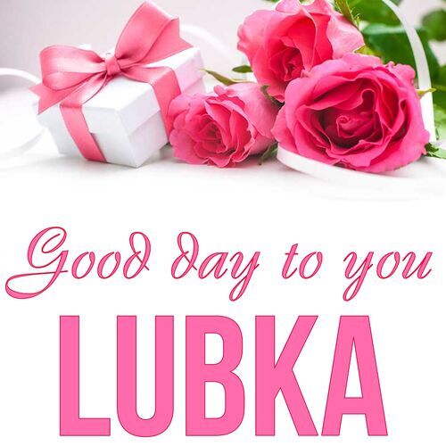 Открытка Lubka Good day to you