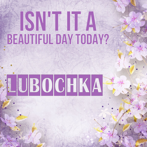 Открытка Lubochka Isn