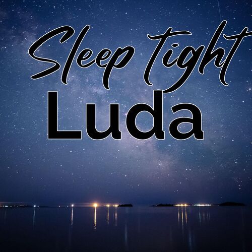 Открытка Luda Sleep tight