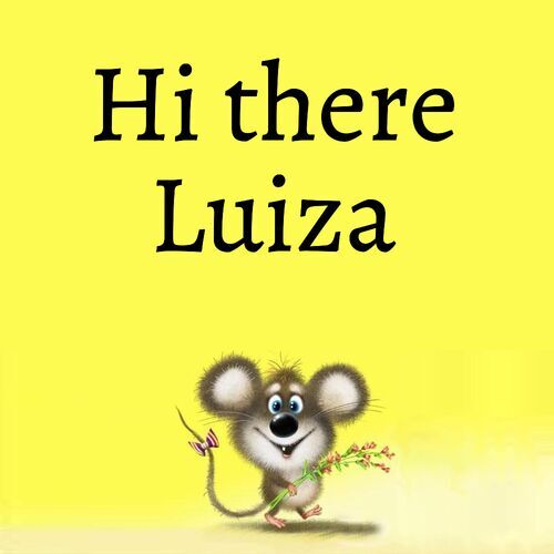 Открытка Luiza Hi there