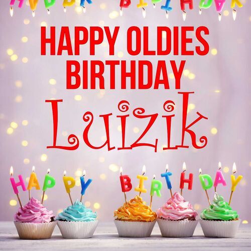 Открытка Luizik Happy oldies birthday