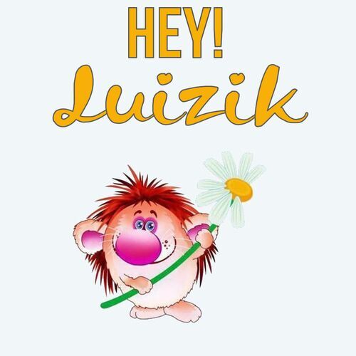 Открытка Luizik Hey!