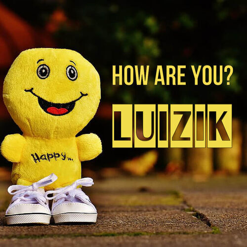 Открытка Luizik How are you?