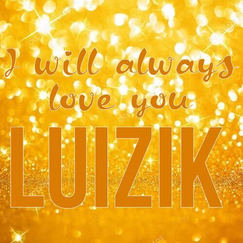 Открытка Luizik I will always love you